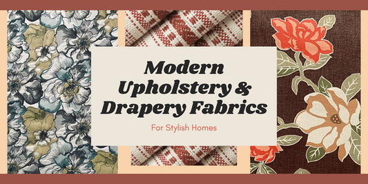 Modern Upholstery & Drapery Fabrics 