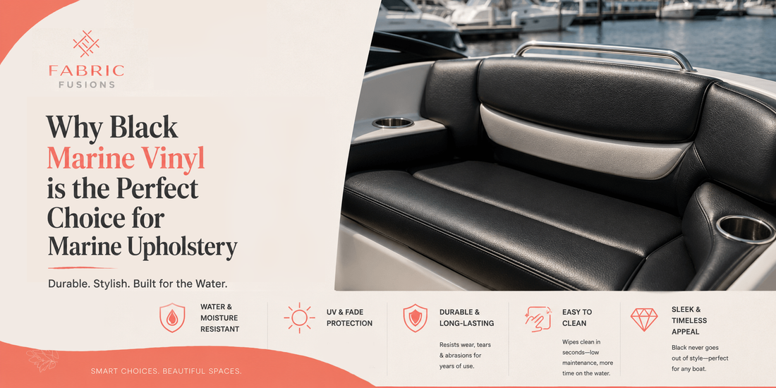 Why Black Marine Vinyl is the Perfect Choice for Marine Upholstery