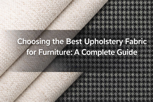 Upholstery Fabric Buying Guide for Furniture